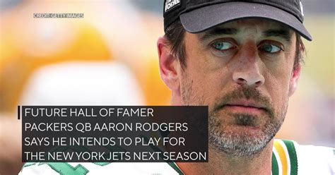 Aaron Rodgers says his intention is to play for New York Jets, he is waiting for Green Bay Packers to complete trade